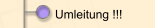 Umleitung !!!